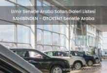 İzmir Peşinatsız Senetle Araba Satan Galeri Listesi (SAHİBİNDEN - OTOKENT)