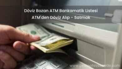 Döviz Bozan ATM Bankamatik Listesi (EN YÜKSEK)