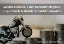 Motosiklet Kredisi Veren Bankalar Başvurusu Hesaplama 2021