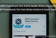 QNB Finansbank Sim Kart Bloke Kaldırma Nasıl Yapılır? (En Hızlı)